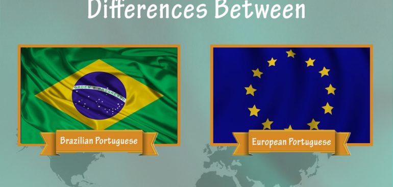Differences-Between-Brazilian-Portuguese-And-European-Portuguese_johannesburg-pretoria-durban-western-cape-2022